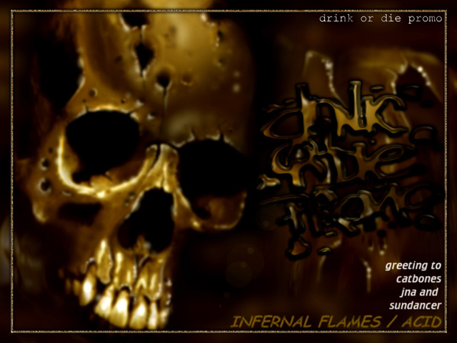 Drink or Die Promo by Infernal Flames