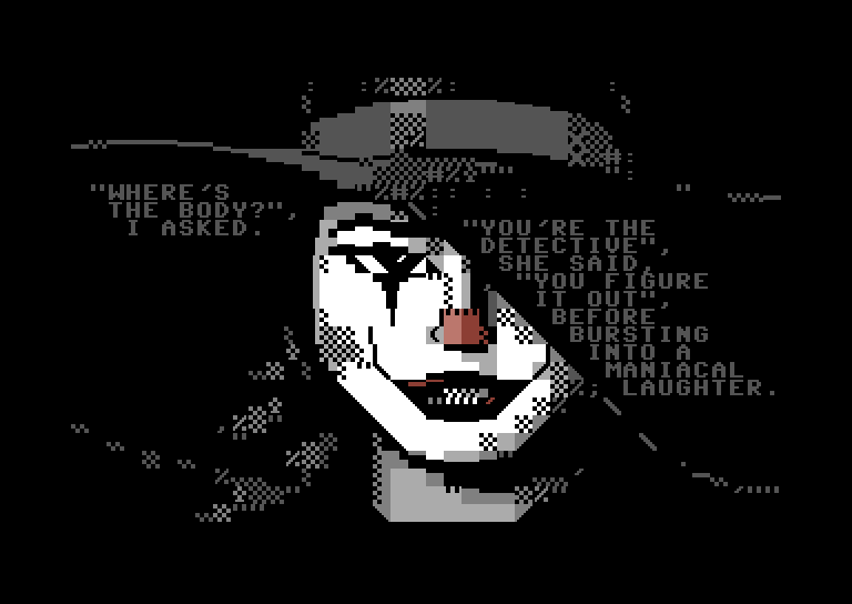 "Where's the body?", I asked. by jab