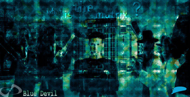 What is the Matrix ? by BlueDevil + Ikarus