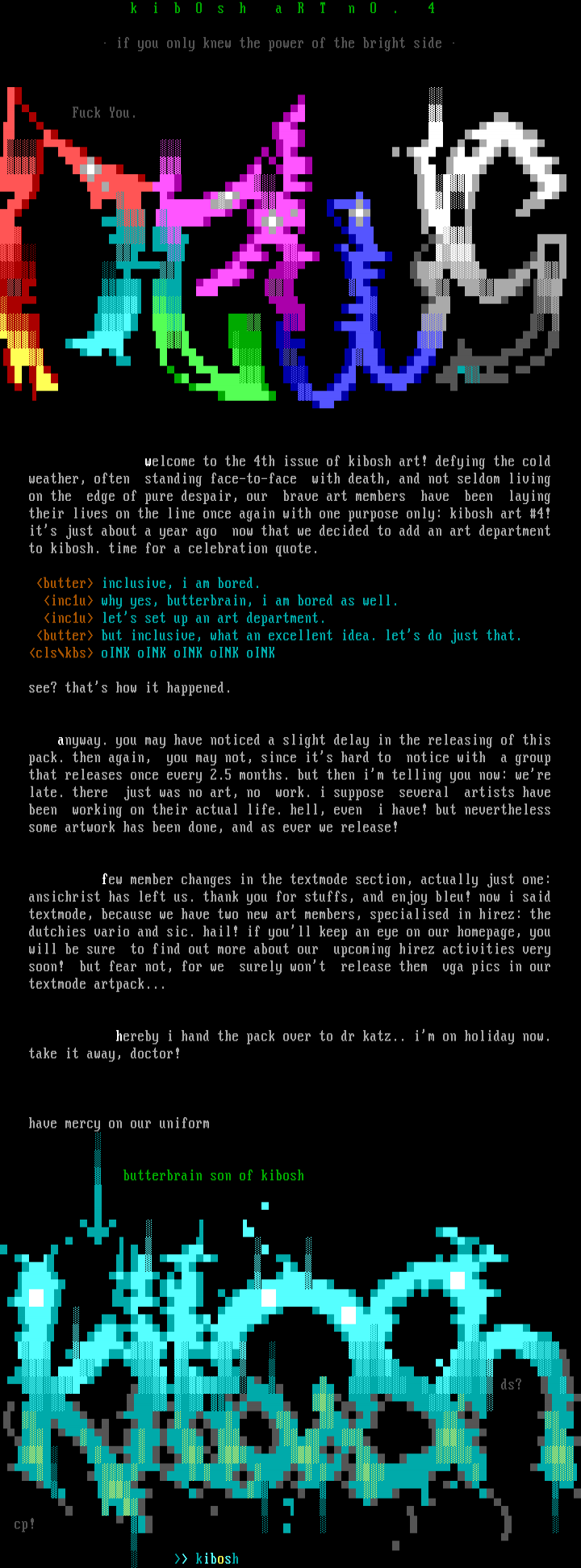 newsfile by KIBOSH STAFF