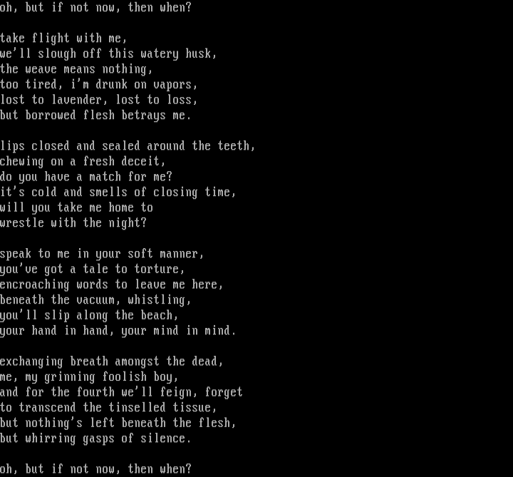 Oh, but if not now, then when? by Anonymous