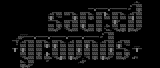 Sacred Grounds by Speed Freak