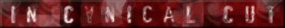 In Cynical Cut Banner by Rhoddi