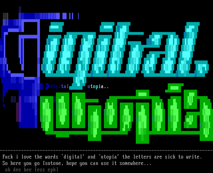Digital Utopia BBS! by Ol' Dirty Bastard