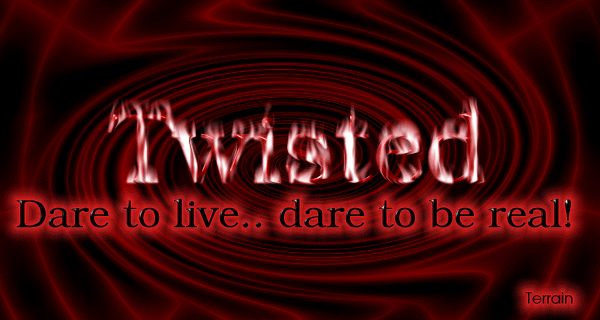 " Twisted " by Terrain