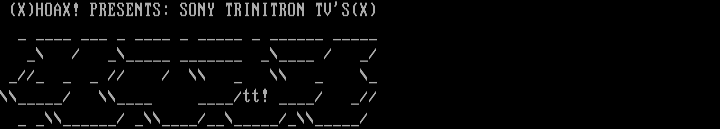Hoax by Trinitron
